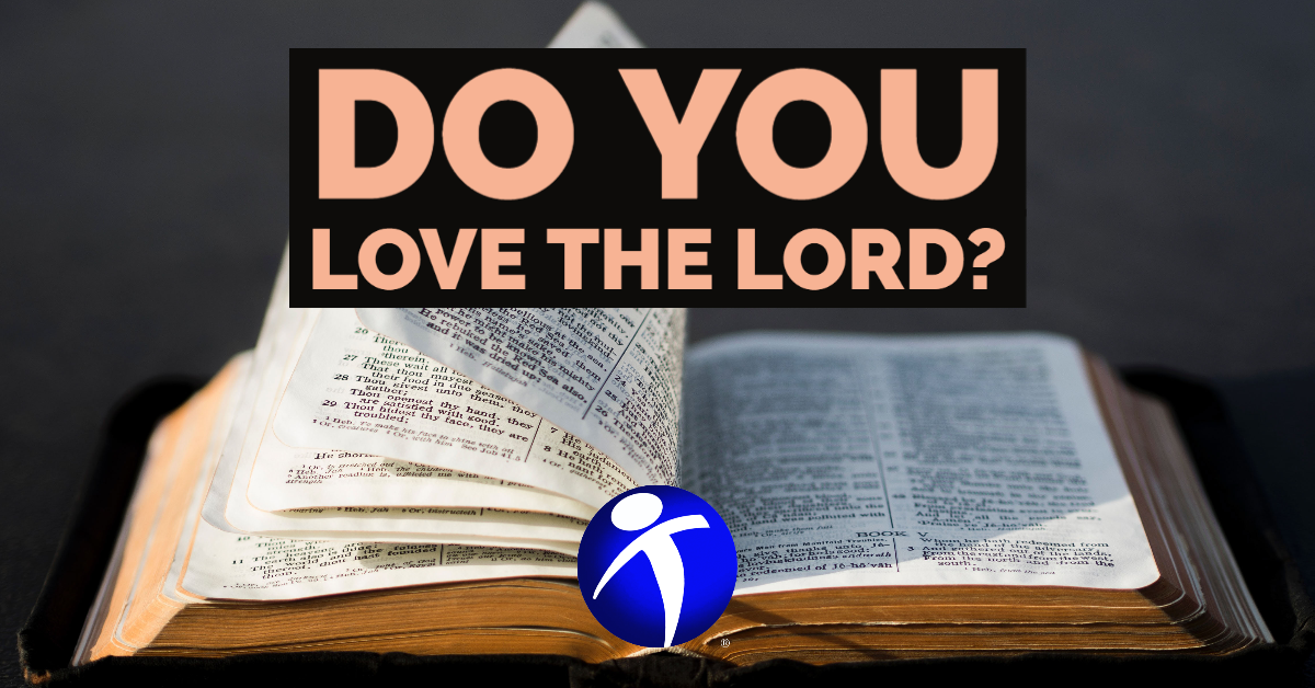 Do You Love The Lord