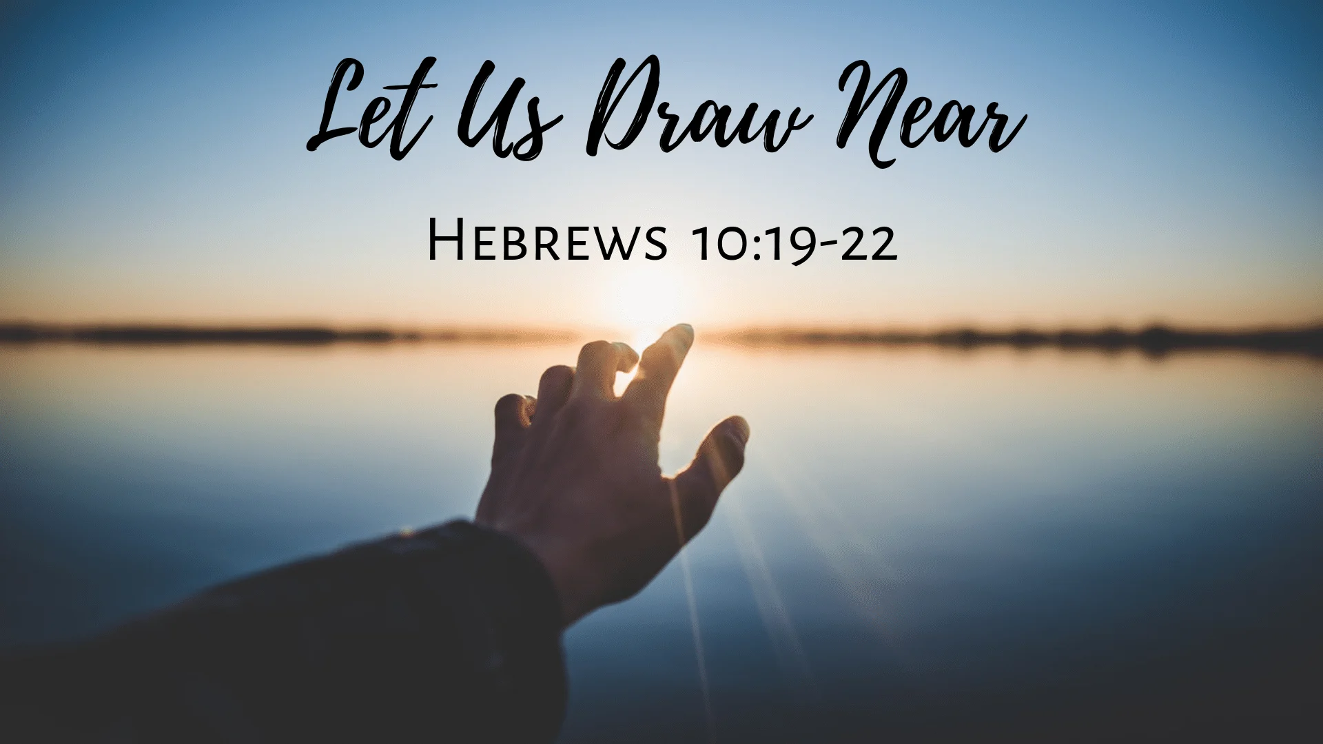 Let Us Draw Near